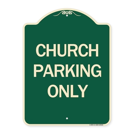 Signmission Church Parking Only Heavy-Gauge Aluminum Architectural Sign A-DES-G-1824-24264